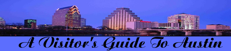 A Visitor's guide to Austin.